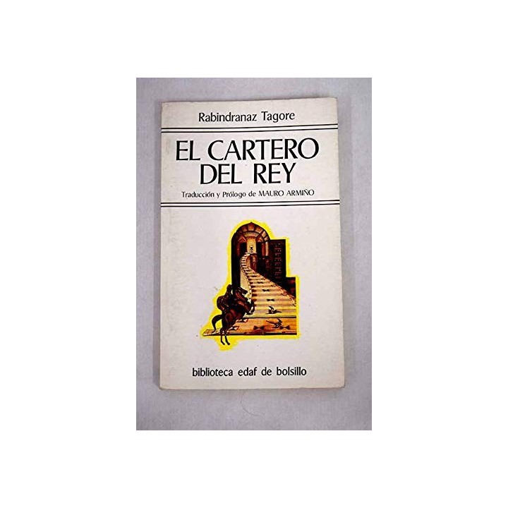 El cartero del rey - Tagore, Rabindranath [Autor]